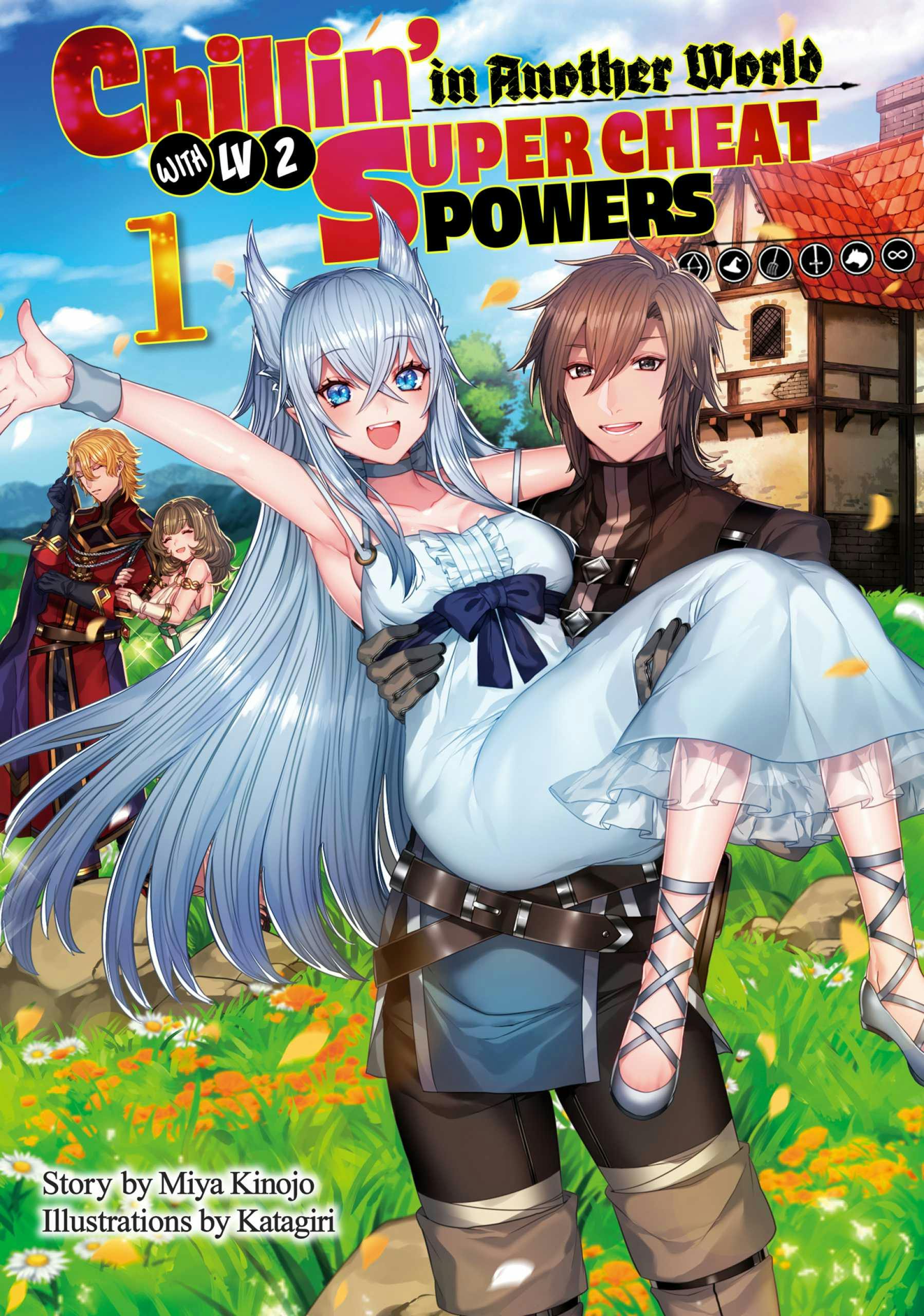 Chillin In Another World With Level 2 Super Cheat Powers Chillin' in Another World with Level 2 Super Cheat Powers: Volume 1 (Light Novel) | E-book | Miya Kinojo | Nextory